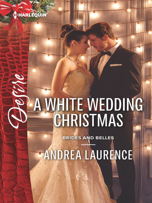 Title details for A White Wedding Christmas by Andrea Laurence - Available